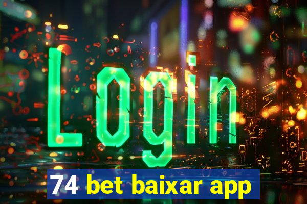 74 bet baixar app